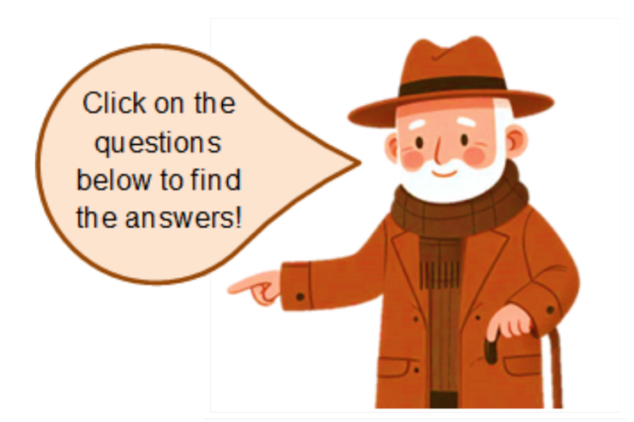 Click on the questions below to find the answers